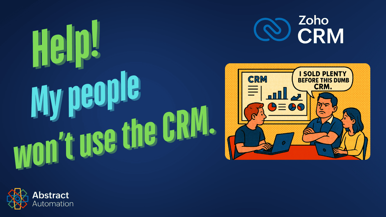 3 Simple Tips to Get Your Team to Actually Use Zoho CRM